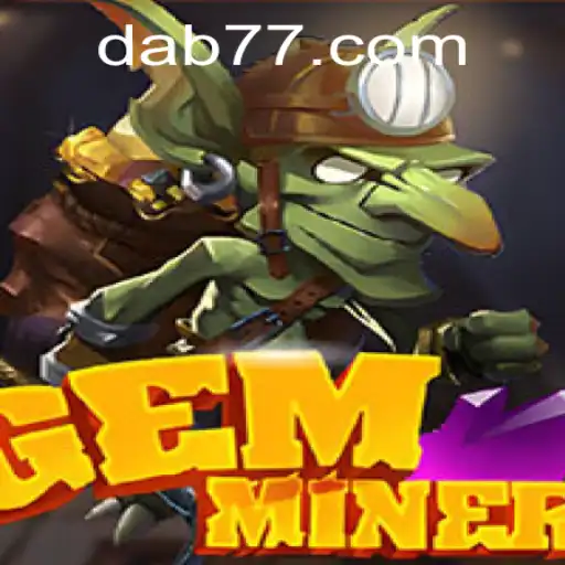 GemMiner: Explorando as Profundezas do Jogo da Dab777.com